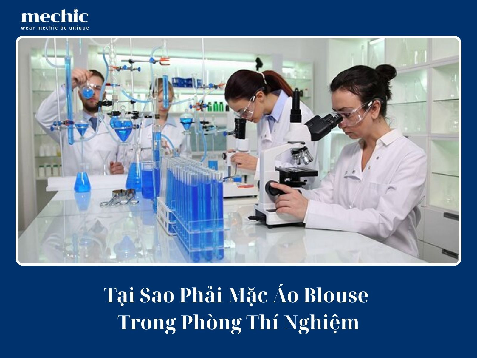 Tại Sao Phải Mặc Áo Blouse Trong Phòng Thí Nghiệm?