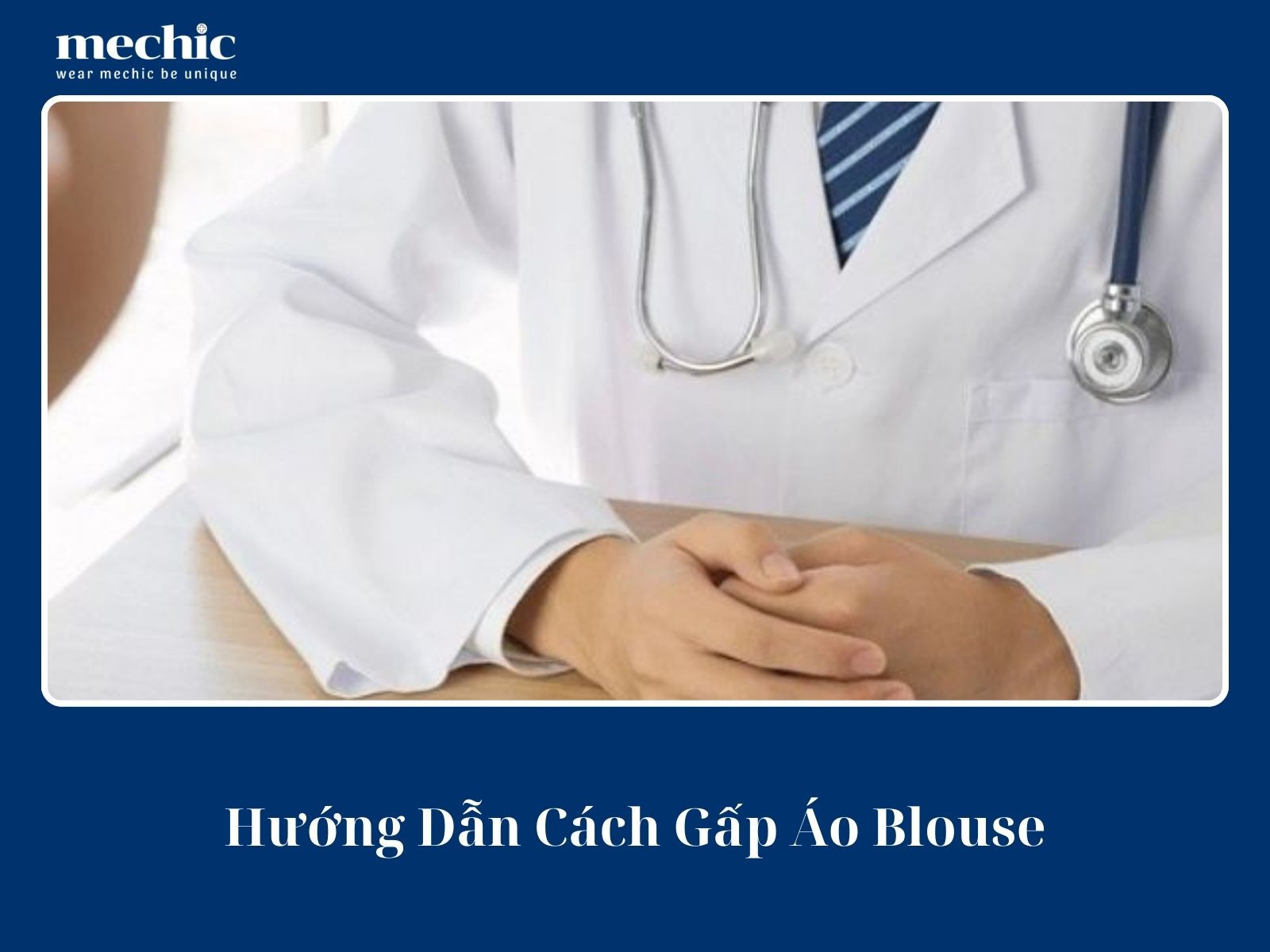 Hướng Dẫn Cách Gấp Áo Blouse Gọn Gàng, Không Bị Nhăn