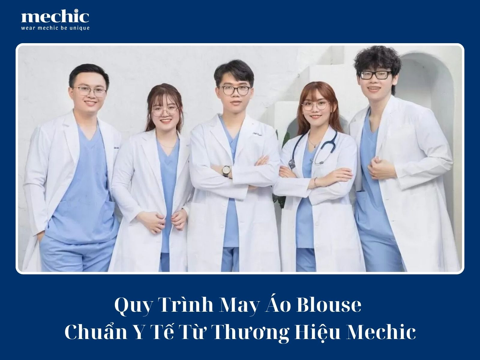 Quy Trình May Áo Blouse Chuẩn Y Tế Từ Thương Hiệu Mechic