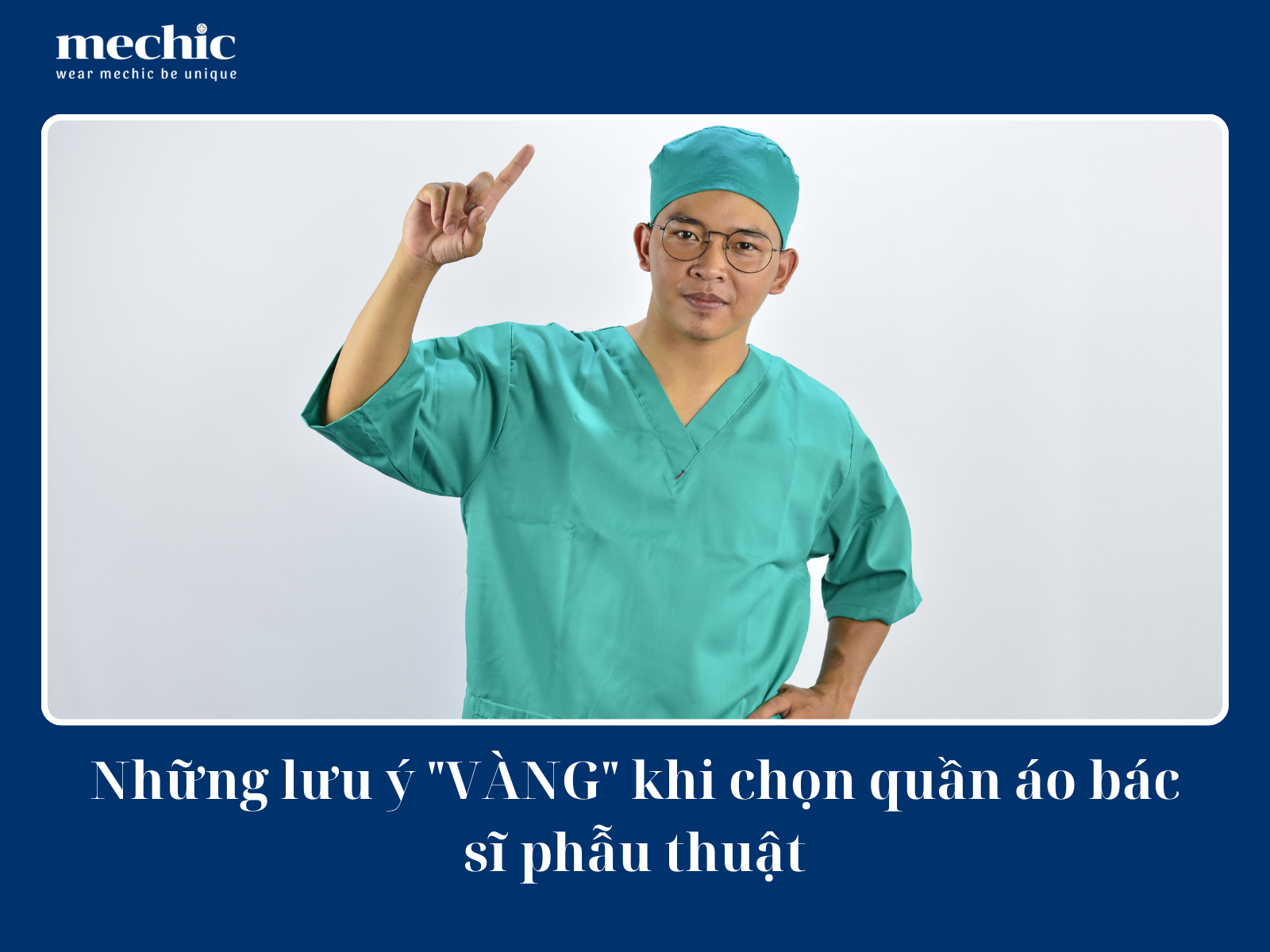 Những Lưu Ý Khi Chọn Quần Áo Bác Sĩ Phẫu Thuật