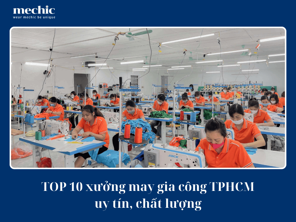 Top 10 xưởng may gia công TPHCM uy tín, chất lượng