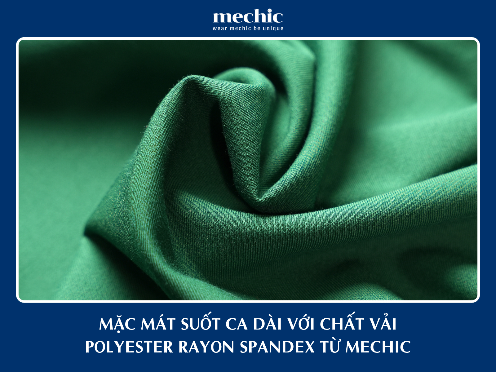 Mặc Mát Suốt Ca Dài Với Chất Vải Polyester Rayon Spandex Từ Mechic