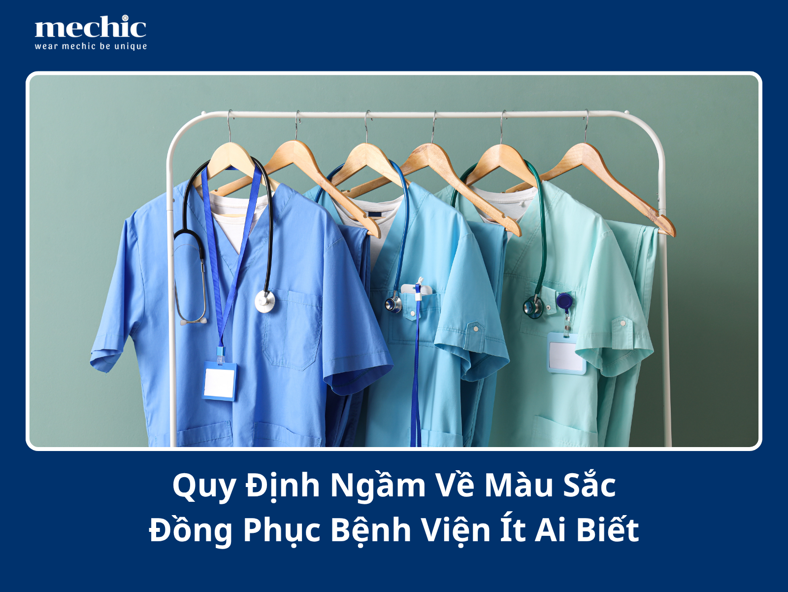 Quy Định Ngầm Về Màu Sắc Đồng Phục Bệnh Viện Ít Ai Biết