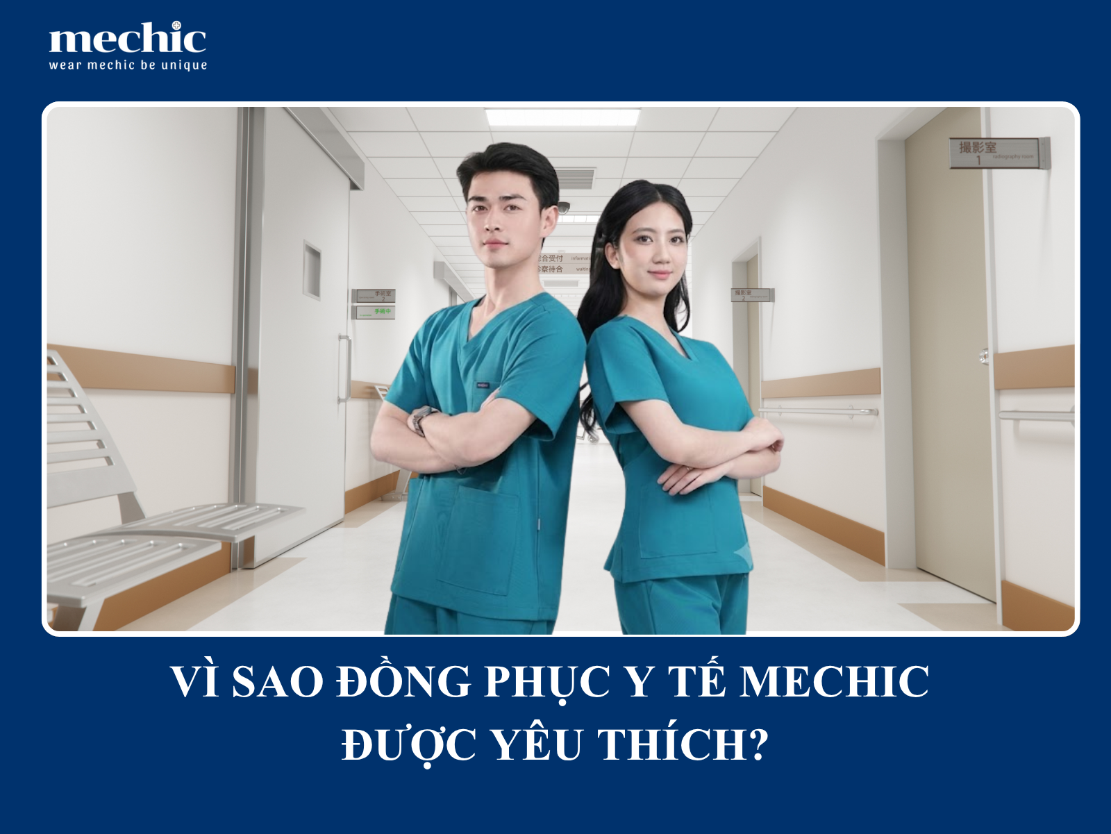 VÌ SAO ĐỒNG PHỤC Y TẾ MECHIC ĐƯỢC YÊU THÍCH?
