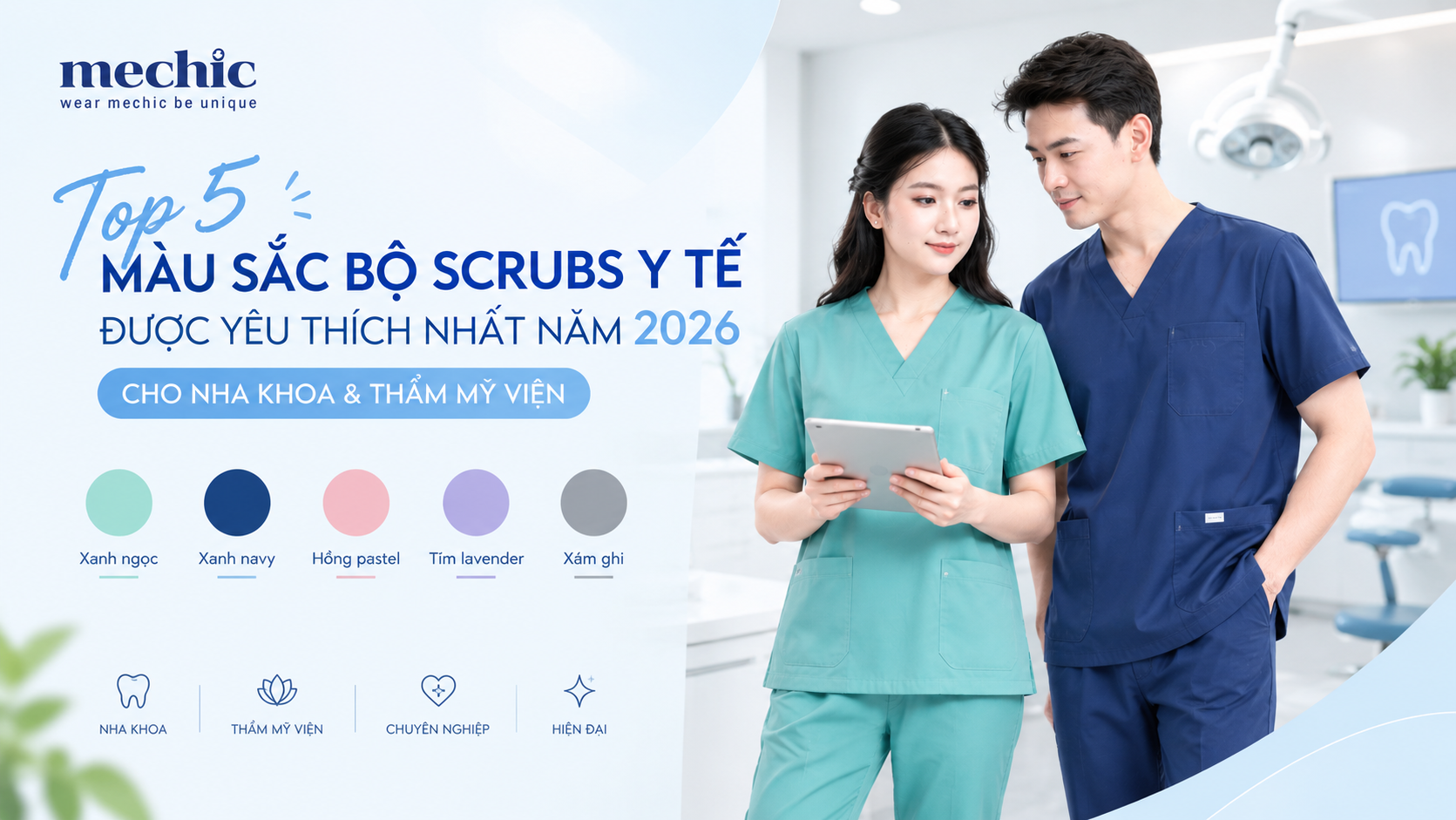Top 5 màu sắc bộ Scrubs y tế được yêu thích nhất năm 2026 cho nha khoa & thẩm mỹ viện